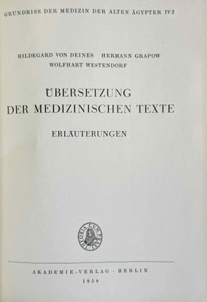 Übersetzung der medizinischen Texte. Band I. Band II: Erläuterungen (complete set)
