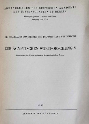 Zur ägyptischen Wortforschung V. Proben aus den Wörterbüchern zu den medizinischen Texten.