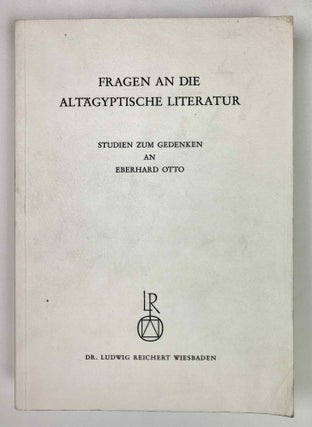 Item #M2637b Fragen an die altägyptische Literatur. Studien zum Gedenken an Eberhard Otto....[newline]M2637b-00.jpeg