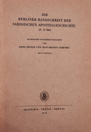 Item #M2640 Die Berliner Handschrift der Sahidischen Apostelgeschichte (P. 15926). Bearbeitet und...[newline]M2640.jpg