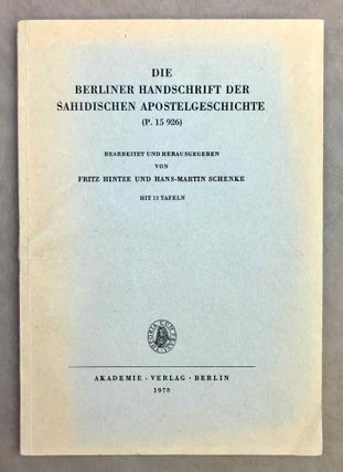 Item #M2640b Die Berliner Handschrift der Sahidischen Apostelgeschichte (P. 15926). Bearbeitet...