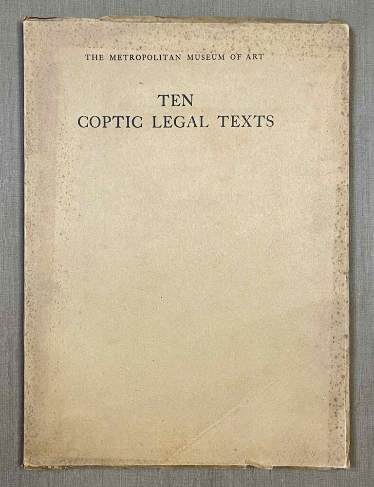 Item #M2644d Ten Coptic Legal Texts. Edited with translation, commentary, and indexes together with an introduction. SCHILLER A. Arthur.
