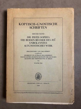 Item #M2648a Die Pistis Sophia: Die beiden Bücher des Jeû. Unbekanntes altgnostisches Werk....