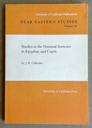 Item #M2662 Studies in the Nominal Sentence in Egyptian and Coptic. CALLENDER John B[newline]M2662-00.jpeg