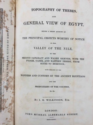 Topography of Thebes and general view of Egypt: being a short account of the principal objects worthy of notice in the valley of the Nile, to the second cataract and Wadee Samneh, with the Fyoom, oases, and eastern desert, from Sooez to Berenice. With remarks on the manners and customs of the ancient Egyptians and the productions of the country.[newline]M2701a-04.jpg