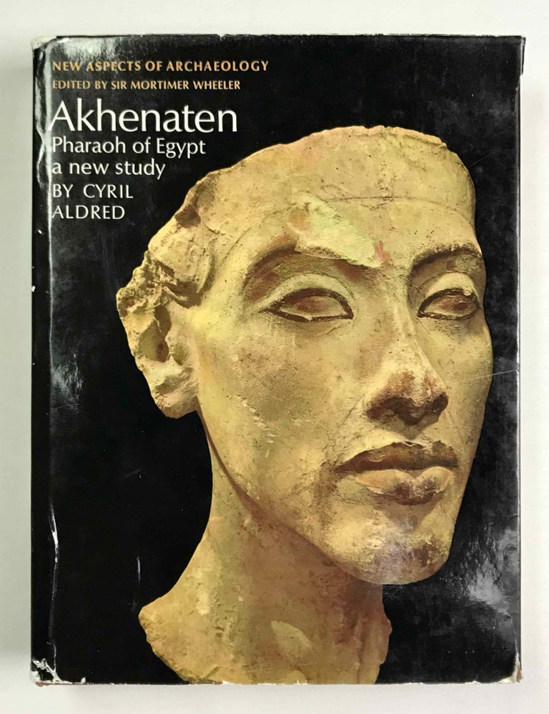 Item #M2784a Akhenaten, pharaoh of Egypt. ALDRED Cyril.[newline]M2784a-00.jpeg