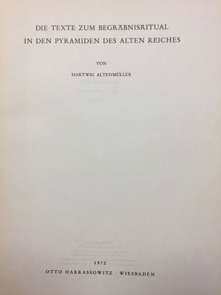 Die Texte zum Begräbnisritual in den Pyramiden des Alten Reiches