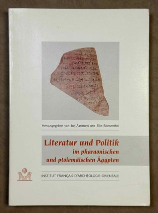 Item #M2815 Literatur und Politik im pharaonischen und Ptolemäischen Ägypten. Vorträge der...