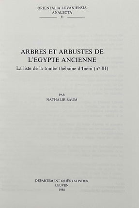 Arbres et arbustes de l'Égypte ancienne. la liste de la tombe thébaine d'Ineni (no 81).