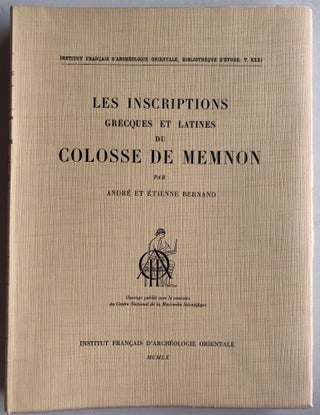 Item #M2855b Les inscriptions grecques et latines du colosse de Memnon. BERNAND André -...