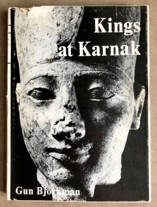 Item #M2862d Kings at Karnak, a study of the treatment of the monuments of royal predecessors in...