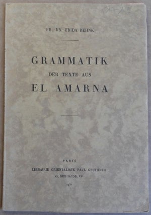 Item #M2865d Grammatik der Texte aus El-Amarna. BEHNK Frida[newline]M2865d.jpg