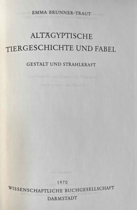 Item #M2892a Altägyptische Tiergeschichte und Fabel, Gestalt und Strahlkraft. BRUNNER-TRAUT Emma