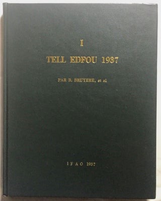 Item #M2894a Tell Edfou 1937. BRUYERE Bernard - MANTEUFFEL J. - MICHALOWSKI Kazimierz