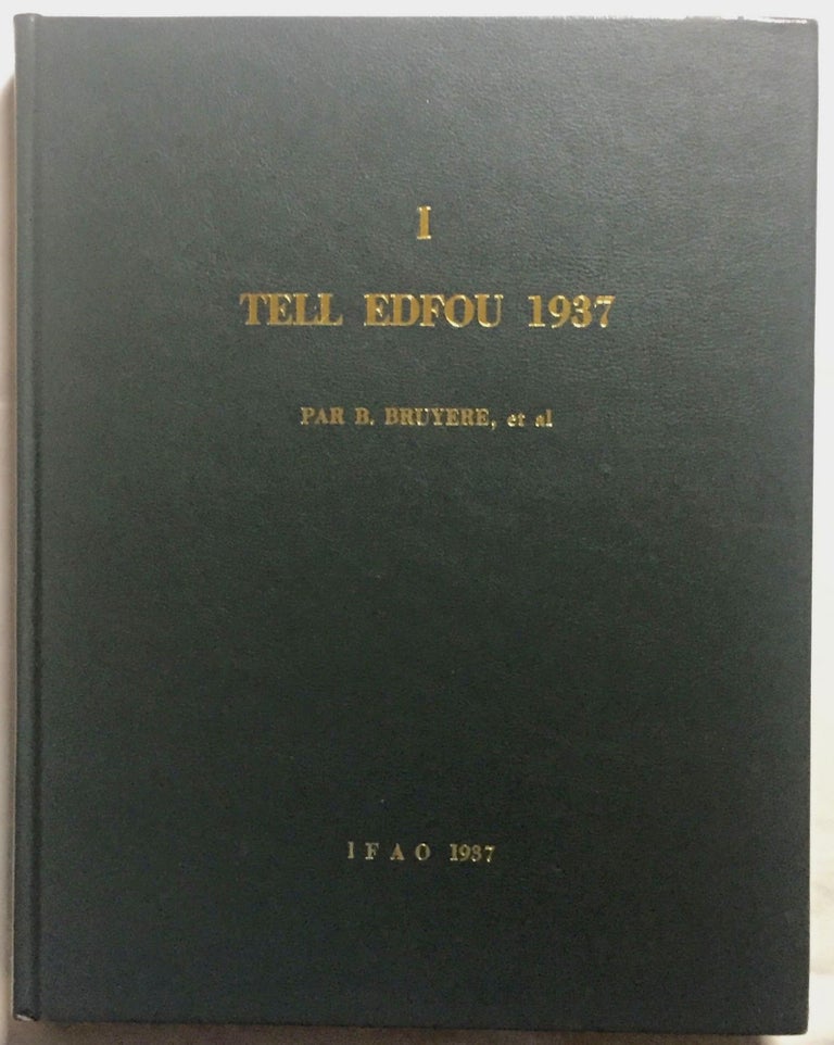 Item #M2894a Tell Edfou 1937. BRUYERE Bernard - MANTEUFFEL J. - MICHALOWSKI K.[newline]M2894a.jpg