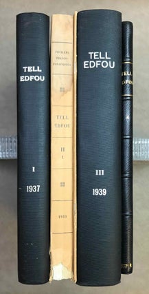 Item #M2894b Tell Edfou 1937, 1938/1, 1938/2, 1939 + Tell Edfou soixante ans après (Actes du...