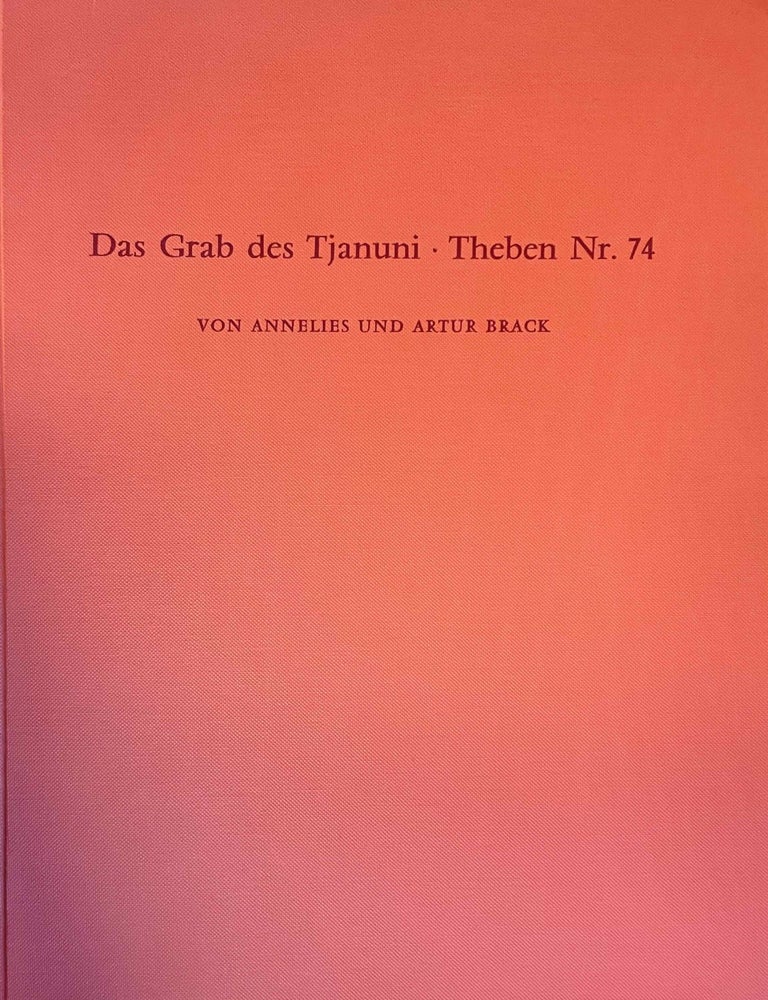 Item #M2895b Das Grab des Tjanuni. BRACK Annelies, Arthur.[newline]M2895b-00.jpeg