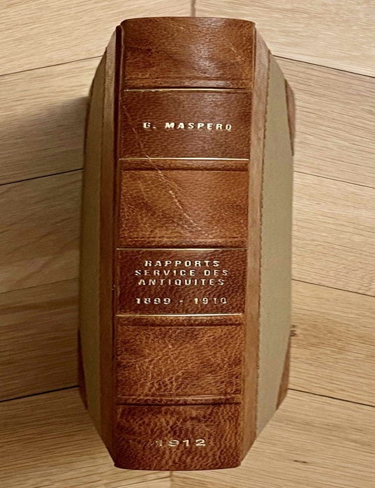 Item #M2906 Rapports sur la marche du Service des Antiquit&eacute;s, de 1899 &agrave; 1910. MASPERO Gaston.[newline]M2906-00.jpeg