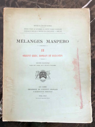 Mélanges Maspero. Tome II: Orient grec, romain et byzantin. Fasc.1, 2 and 3 (complete tome II)[newline]M2909a-06.jpg