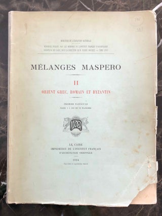 Item #M2909a Mélanges Maspero. Tome II: Orient grec, romain et byzantin. Fasc.1, 2 and 3...