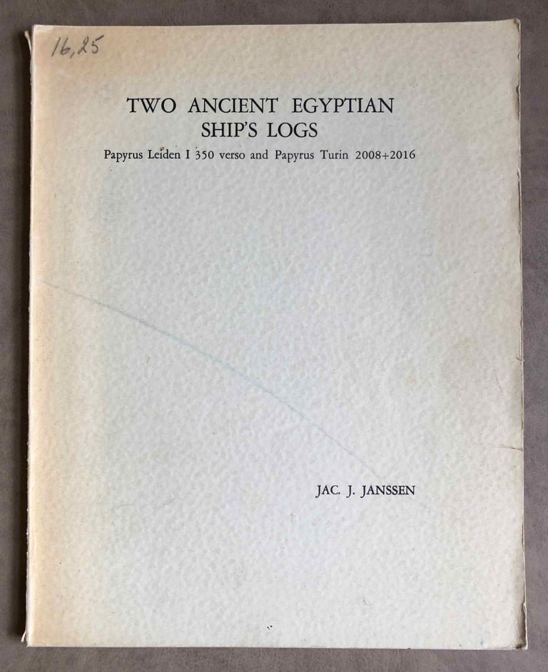 Item #M2913a Two ancient Egyptian ship's logs. Papyrus Leiden I 350 verso and Papyrus Turin 2008 + 2016. JANSSEN Jacobus Johannes.[newline]M2913a.jpeg