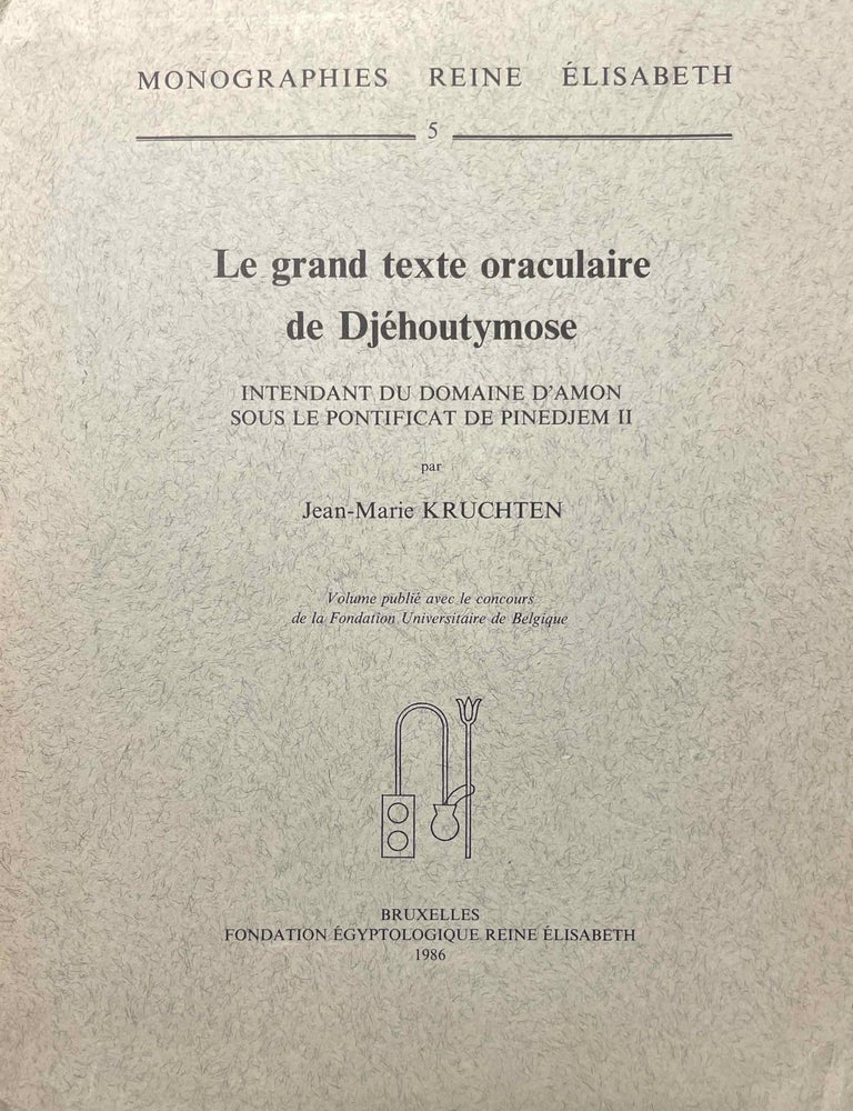 Item #M2914e Le grand texte oraculaire de Djehutimose, intendant du domaine d'Amon sous le pontificat de Pinedjem II. KRUCHTEN Jean-Marie.[newline]M2914e-00.jpeg