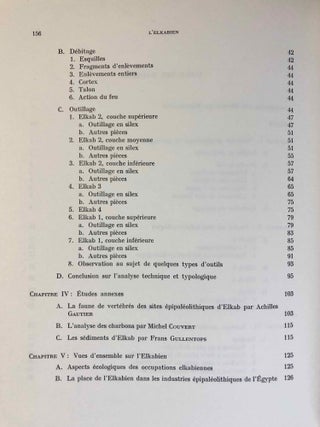 Elkab. Vol. I-VIII. Vol. I: Les monuments religieux à l'entrée de l'Ouady Hellal. Vol. II: L'Elkabien épipaléolithique de la Vallée du Nil égyptien. Vol. III: Les ostraca grecs. Vol. IV: Topographie (2 fascicles). Vol. V: The Naqada III Cemetery. Vol. VI,1 (Text) and VI,2 (Tafeln): Die Felsinschriften des Wadi Hilâl. Vol. VII: Die Barkenkapelle des Königs Sobekhotep III. in Elkab. Vol. VIII: La tombe de Setaou. Set of 8 volumes in 9 parts.