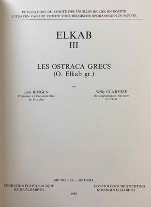 Elkab. Vol. I-VIII. Vol. I: Les monuments religieux à l'entrée de l'Ouady Hellal. Vol. II: L'Elkabien épipaléolithique de la Vallée du Nil égyptien. Vol. III: Les ostraca grecs. Vol. IV: Topographie (2 fascicles). Vol. V: The Naqada III Cemetery. Vol. VI,1 (Text) and VI,2 (Tafeln): Die Felsinschriften des Wadi Hilâl. Vol. VII: Die Barkenkapelle des Königs Sobekhotep III. in Elkab. Vol. VIII: La tombe de Setaou. Set of 8 volumes in 9 parts.