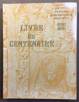 Item #M2953 Livre du centenaire de l'Institut Français d'Archéologie Orientale. VERCOUTTER Jean[newline]M2953.jpg
