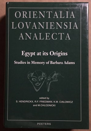 Item #M2956 Egypt at its origins. Studies in memory of Barbara Adams. ADAMS Barbara, in honorem[newline]M2956.jpg