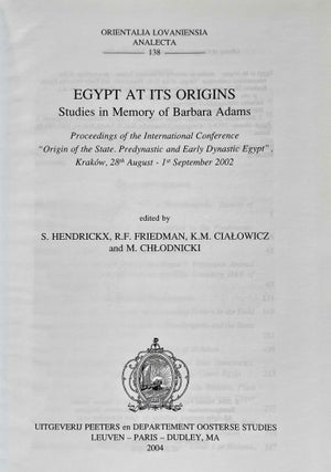 Egypt at its origins. Vol. I: Studies in memory of Barbara Adams. Vol. II (set of 2 volumes)[newline]M2956b-02.jpeg
