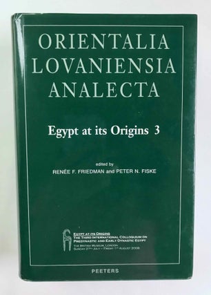 Item #M2956c Egypt at its origins. Vol. III: Proceedings of the Third International Conference...