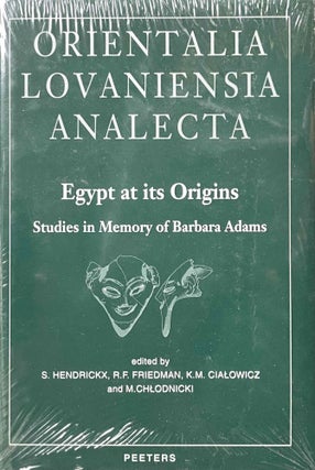 Item #M2956f Egypt at its origins. Vol. I: Studies in memory of Barbara Adams. ADAMS Barbara -...