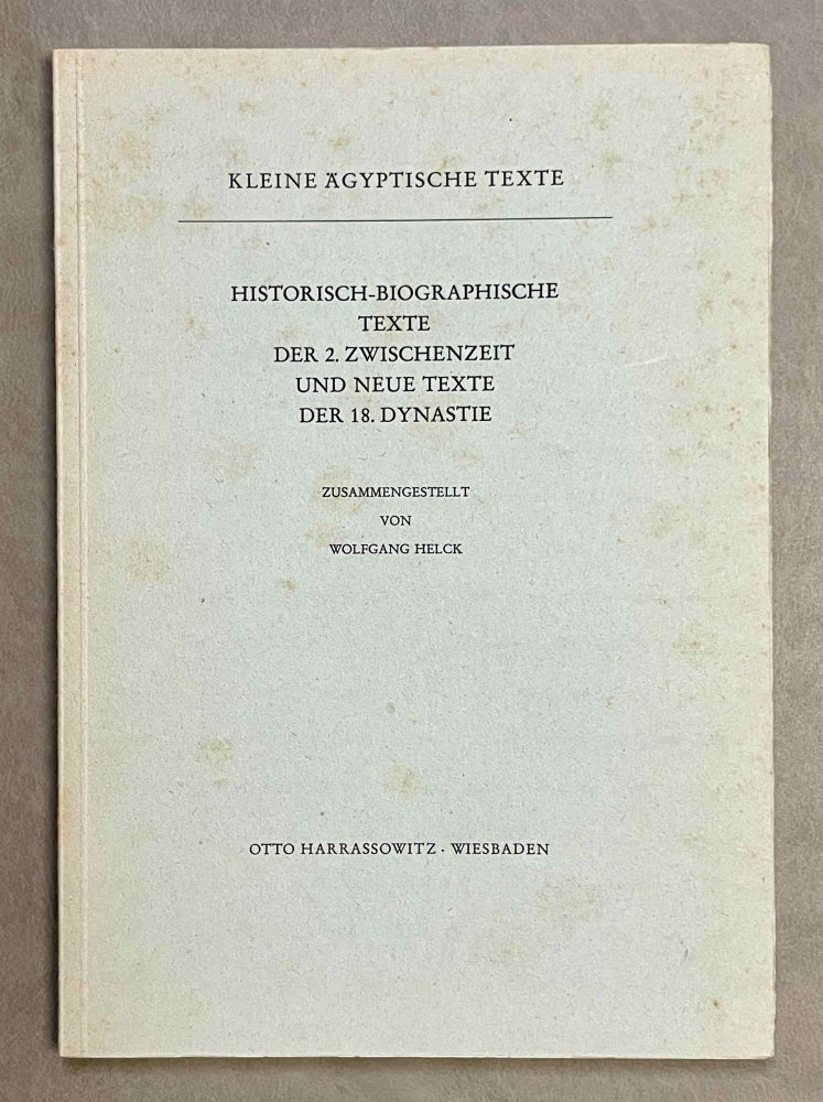 Item #M2970b Historisch-biographische Texte des 2. Z.Z. und neue Texte der 18. Dynastie. HELCK Wolfgang.[newline]M2970b-00.jpeg