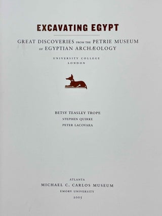 Excavating Egypt. Great discoveries from the Petrie museum of Egyptian archaeology
