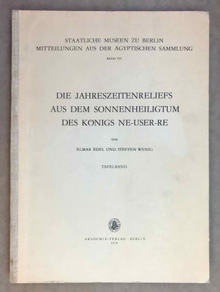 Item #M2989f Die Jahreszeitenreliefs aus dem Sonnenheiligtum des Königs Ne-User-Re. EDEL Elmar -...