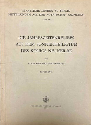 Item #M2989g Die Jahreszeitenreliefs aus dem Sonnenheiligtum des Königs Ne-User-Re. EDEL Elmar -...