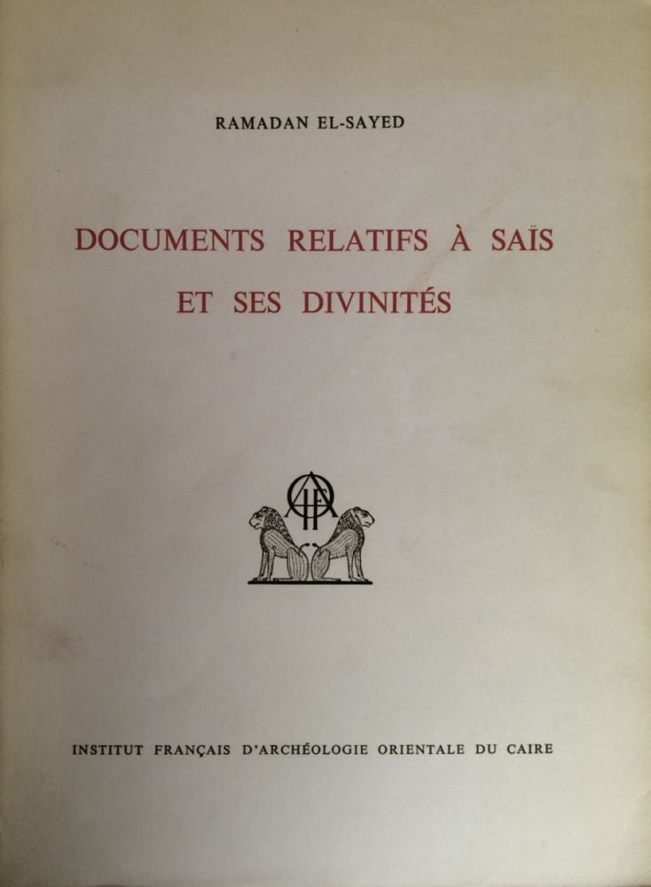 Item #M2991 Documents relatifs à Saïs et à ses divinités. SAYED Ramadan, el-.[newline]M2991.jpg