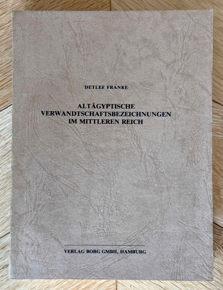 Item #M2997c Alt&auml;gyptische Verwandtschaftsbezeichnungen im Mittleren Reich. FRANKE Detlef.[newline]M2997c-00.jpeg
