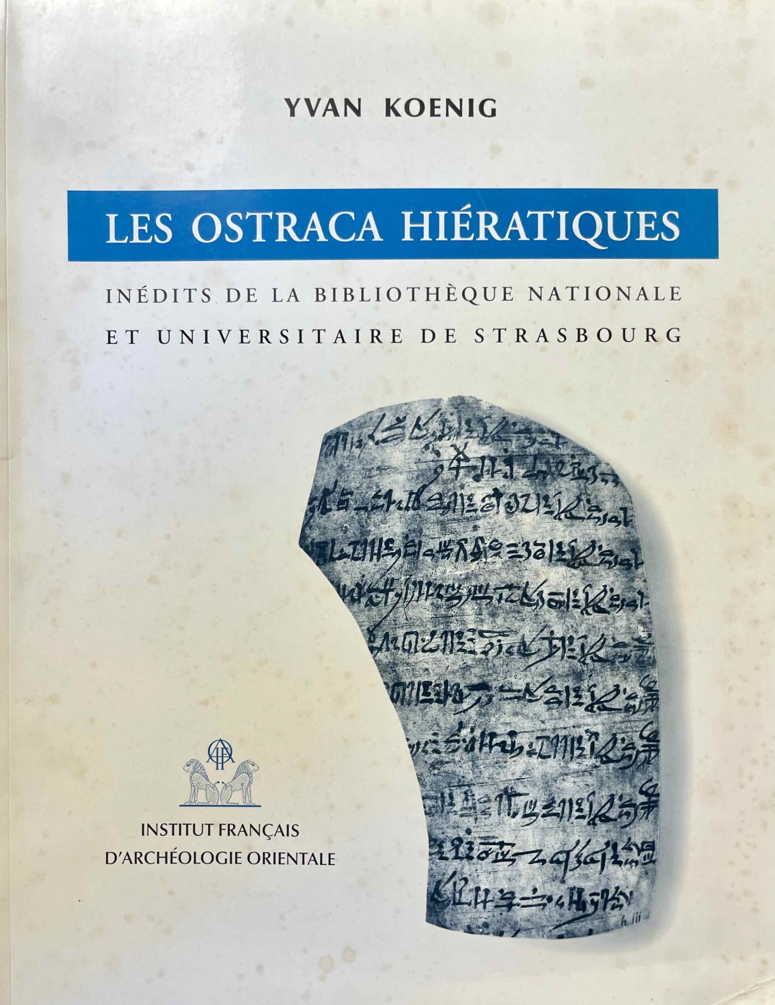 Les ostraca hiératiques inédits de la Bibliothèque nationale et ...