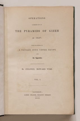 Operations carried on at the pyramids of Gizeh in 1837. With an account of a voyage in Upper Egypt and an appendix. Vol. I, II & III (complete set)[newline]M3048-03.jpg