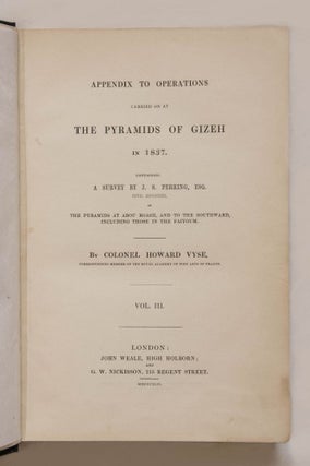 Operations carried on at the pyramids of Gizeh in 1837. With an account of a voyage in Upper Egypt and an appendix. Vol. I, II & III (complete set)[newline]M3048-09.jpg