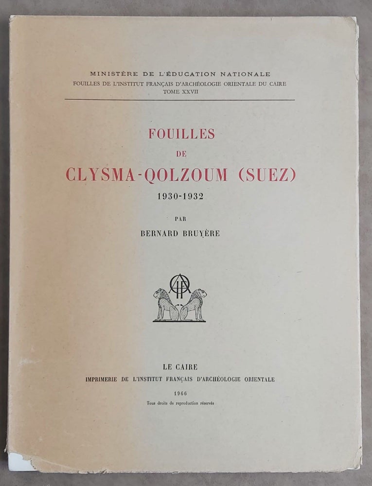 Item #M3073a Rapport sur les fouilles de Clysma-Golzoun (Suez) (1930-1932). BRUYERE Bernard.[newline]M3073a.jpeg