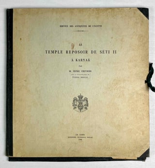 Item #M3084d Le temple-reposoir de Séti II à Karnak. Texte et Planches (complete set). CHEVRIER...[newline]M3084d-00.jpeg