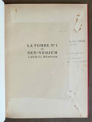 La tombe n°1 de Sen-nedjem à Deir el-Medineh + Croquis de position (complete set)
