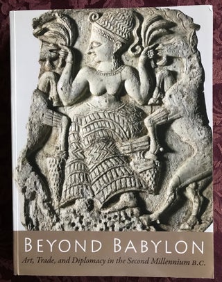 Item #M3141a Beyond Babylon: Art, Trade and Diplomacy in the 2nd Millenium B.C. ARUZ Joan -...[newline]M3141a.jpg