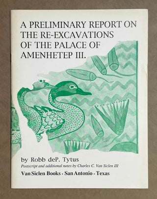 Item #M3146 A preliminary report on the re-excavation of the palace of Amenhotep III. Postscript...