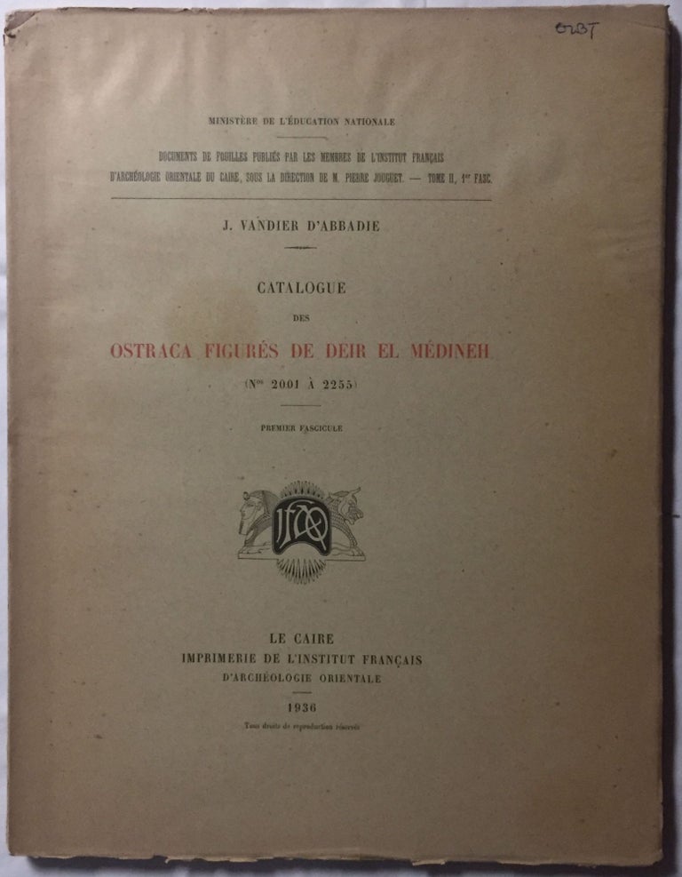 Item #M3151b Catalogue des ostraca figurés de Deir el Médineh. Fasc.1: Nos 2001 à 2255. VANDIER D'ABBADIE Jeanne.[newline]M3151b.jpg