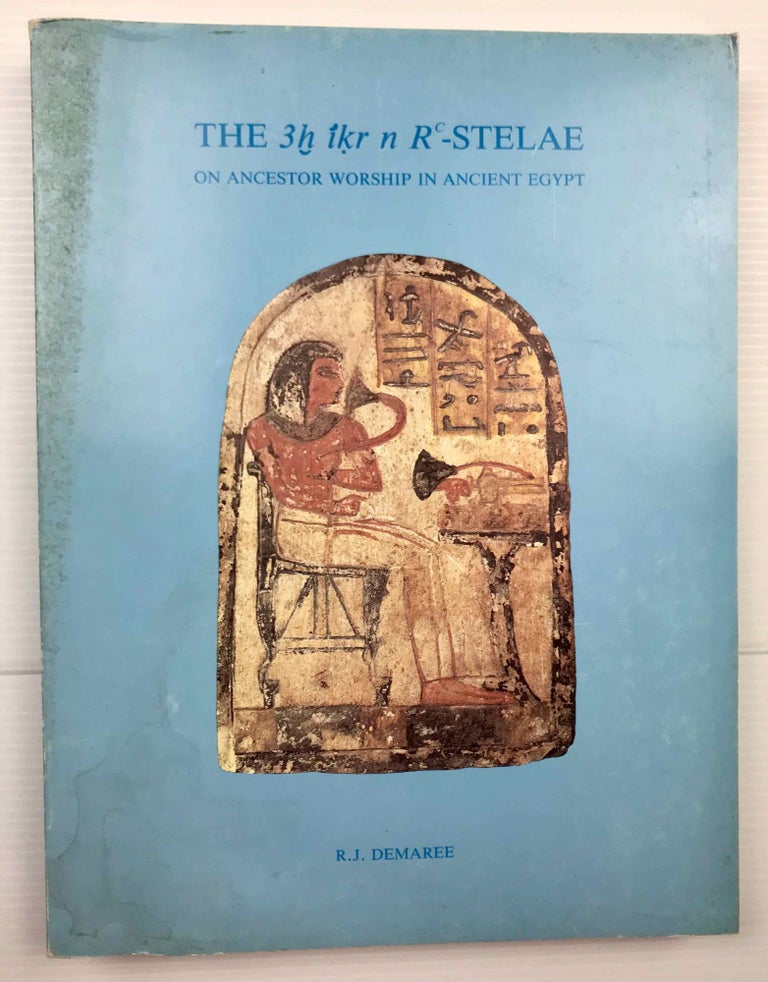 Item #M3163a The 3h ikr n Rc-Stelae on ancestor worship in ancient Egypt. DEMAREE Robert Johannes.[newline]M3163a.jpeg