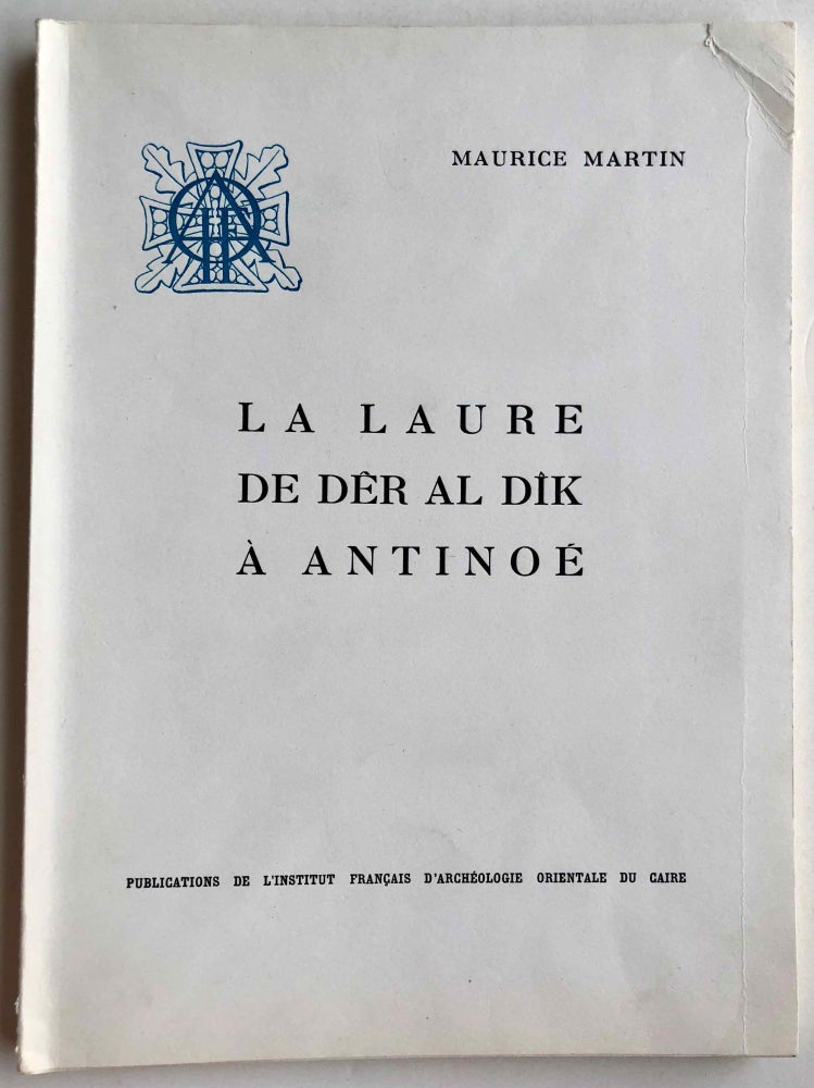 Item #M3194a La laure de Dêr al Dîk à Antinoé. MARTIN Père Maurice.[newline]M3194a.jpg